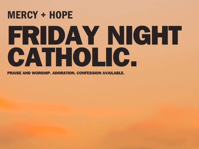 Friday Night Catholic