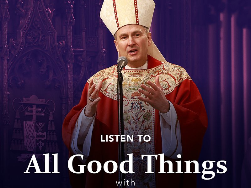 Listen In: All Good Things with Archbishop Ronald A. Hicks
