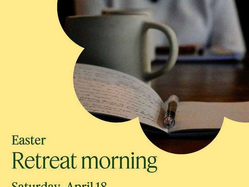 Community at the Crossing - Easter Retreat Morning