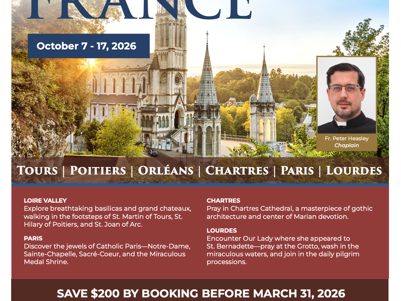 Corpus Christi & Notre Dame - Pilgrimage to France