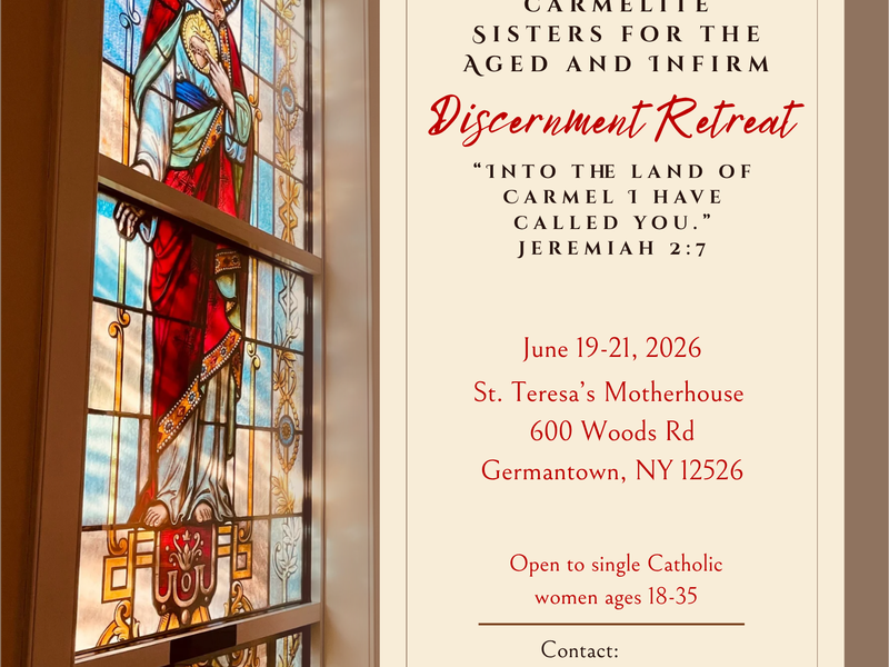 Discernment Retreat with the Carmelite Sisters for the Aged & Infirm