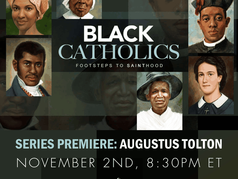 Black Catholics: Footsteps to Sainthood - Augustus Tolton