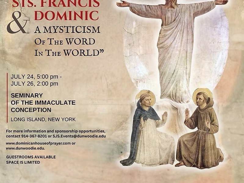 Sts. Francis and Dominic: A Mysticism of the World in the World – A Contemplative Symposium