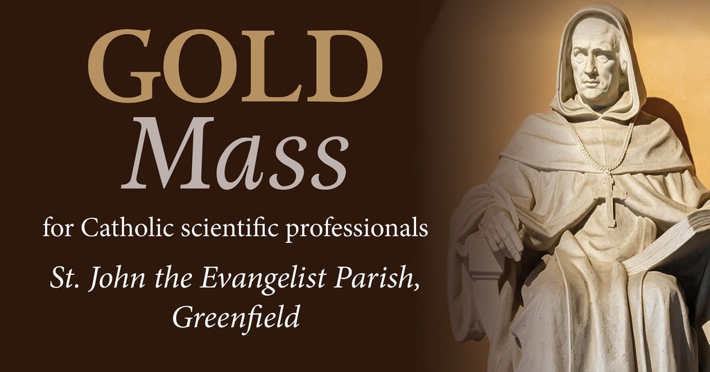 Gold Mass: For Catholic Scientific Professionals
