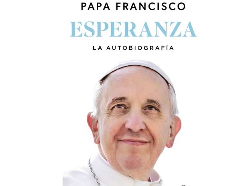 Papa Francisco publica su autobiografía en español titulada ‘Esperanza’