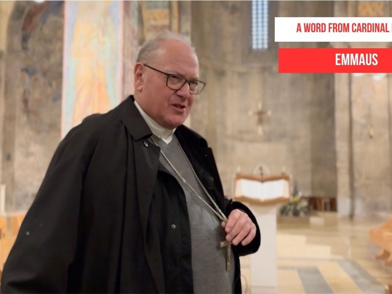 A Word from Cardinal Dolan: Emmaus