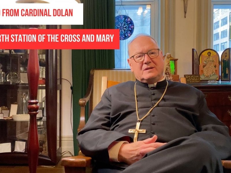 A Word from Cardinal Dolan: The Fourth Station of the Cross and Mary 