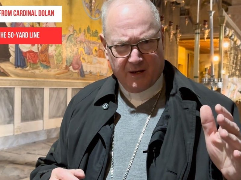 A Word from Cardinal Dolan: On the 50-Yard Line 