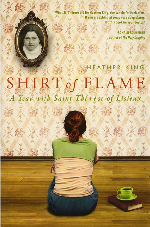 A Shirt of Flame Heather King