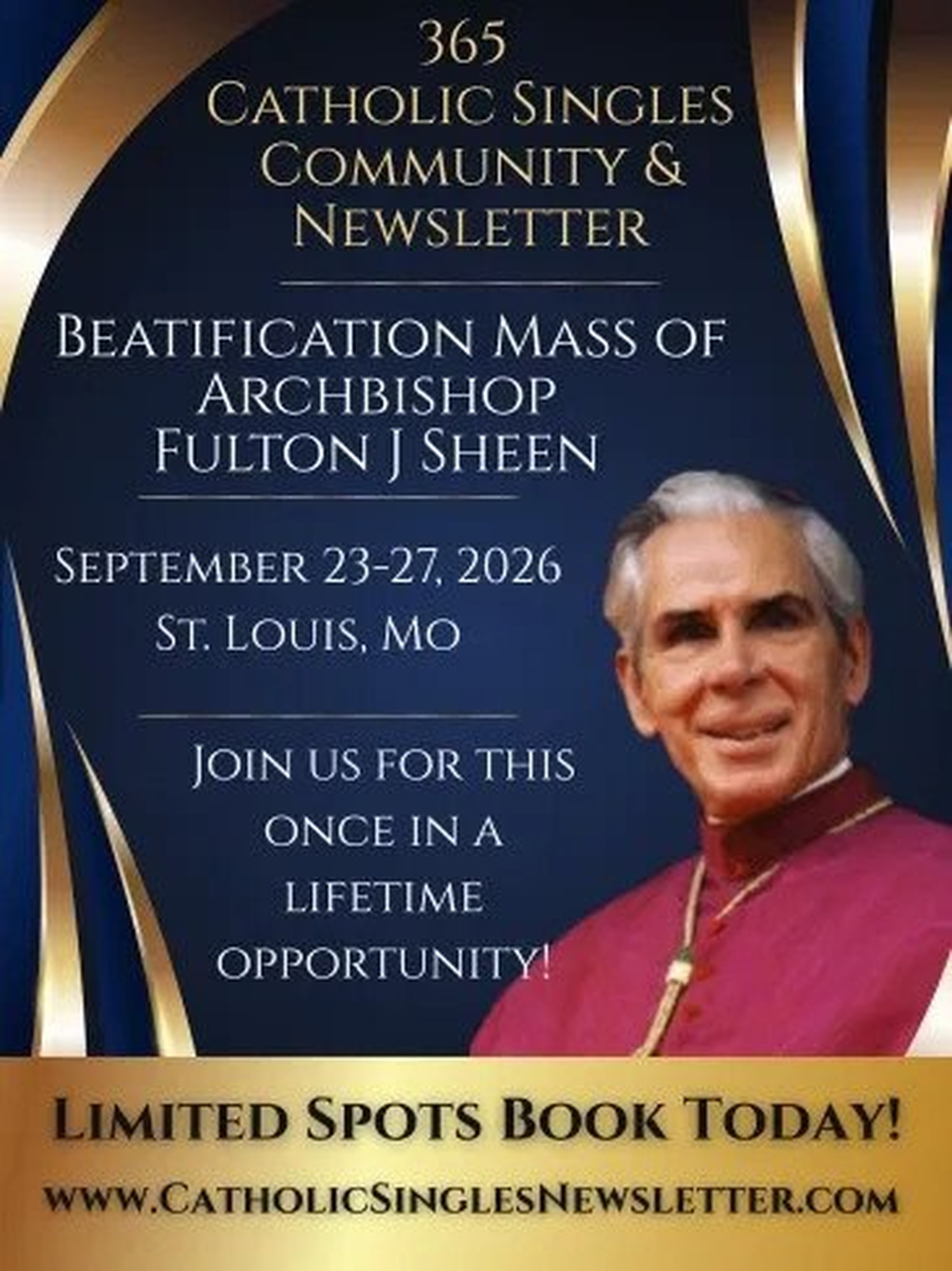 365 Catholic Singles Historic Pilgrimage: Fulton Sheen Beatification