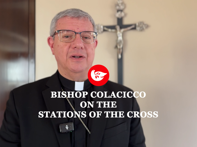 Bishop Colacicco: Praying the Stations of the Cross During Lent
