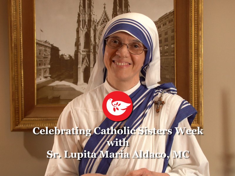 Celebrating National Sisters Week, Highlighting the Work of Sr. Lupita Maria Aldaco, MC