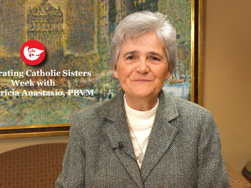 Celebrating National Sisters Week, Highlighting the Work of Sr. Patricia Anastasio, PBVM