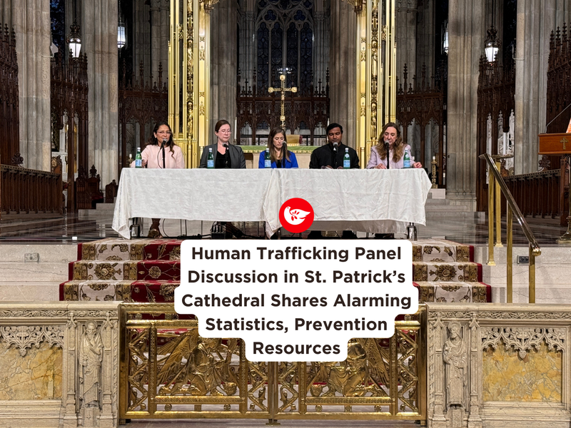 Human Trafficking Panel Discussion in St. Patrick’s Cathedral Shares Alarming Statistics, Prevention Resources