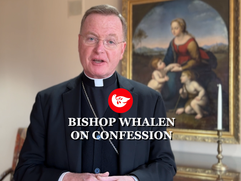 Bishop Whalen: Confession Helps Us Hear God’s Voice