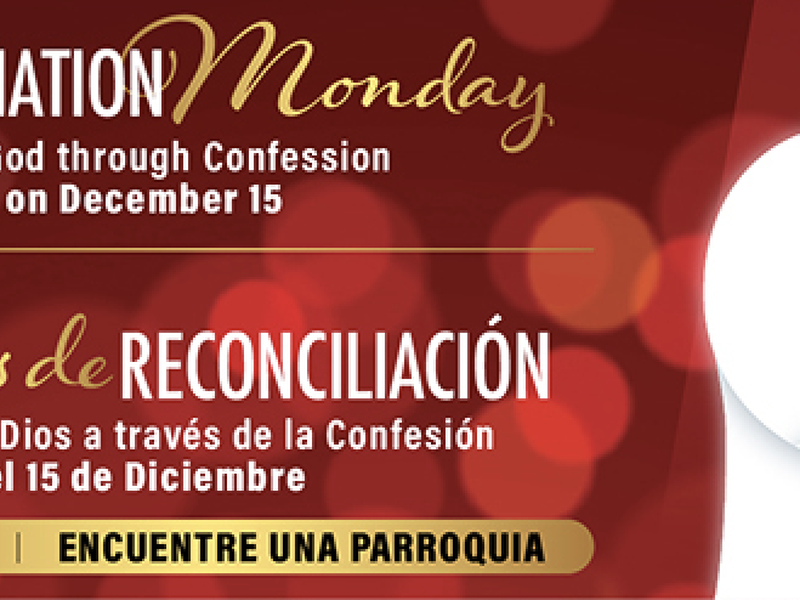 Prepare Your Heart for Christmas on Reconciliation Monday, December 15​