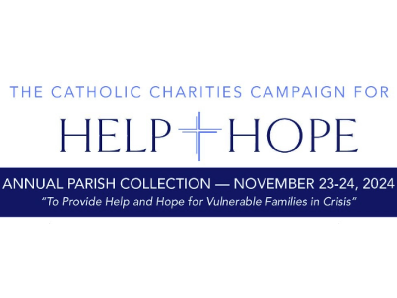 Second Collections at Mass This Weekend Will Benefit Catholic Charities ‘Campaign for Help and Hope’