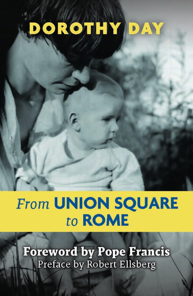 Este es el diseño de la portada de la nueva edición de Orbis Books de las memorias de Dorothy Day, "De Union Square a Roma", con prólogo del Papa Francisco. Mientras que la nueva edición en inglés se publicará en 2024, la editorial vaticana lanzó una traducción al italiano de las memorias y el prólogo a finales de agosto. (CNS photo/Cortesía de Orbis Books)