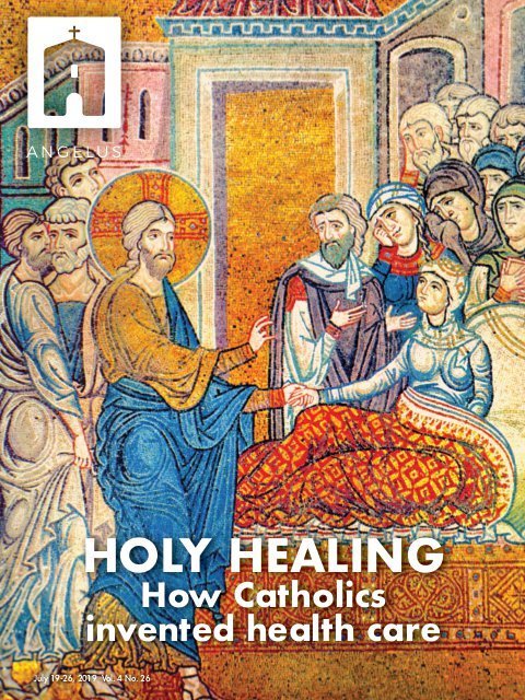 Angelus news july 19 26 2019 vol 4 no 26