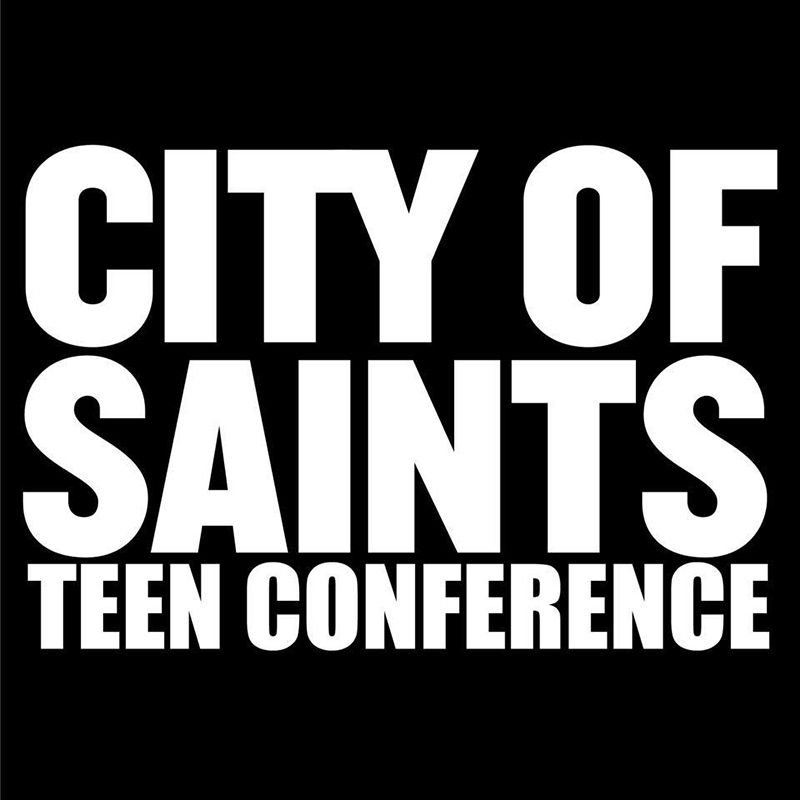 City of Saints Teen Conference
