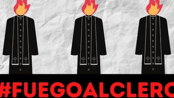 One of several images that went viral on Twitter on Tuesday, as thousands of users of the social platform called for the clergy to be burned. (Twitter #FuegoAlClero via Crux)