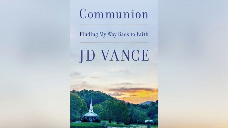 Cover of “Communion: Finding My Way Back to Faith” by Vice President JD Vance. (HarperCollins Publishers via EWTN News)