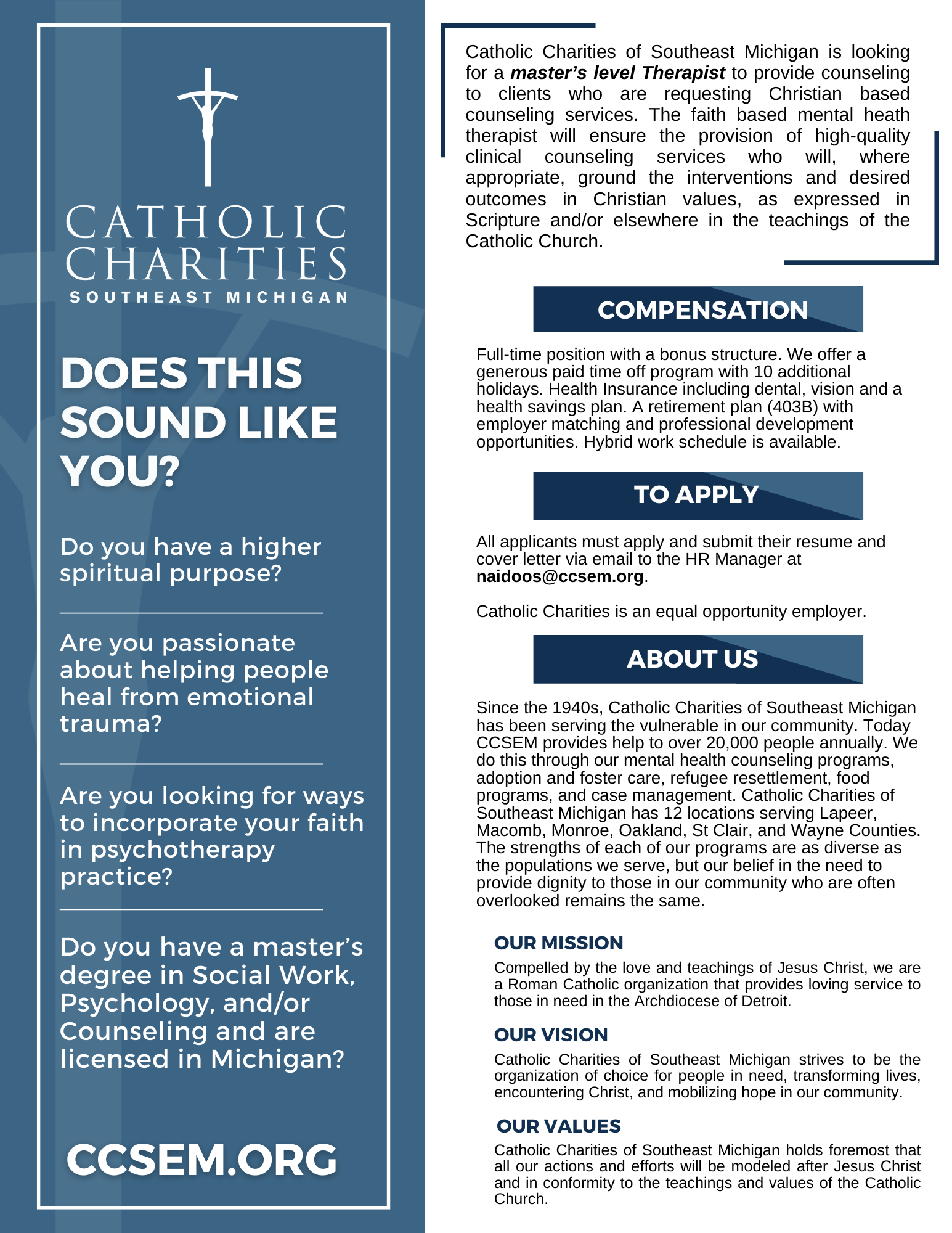 Send your resume and a short email explaining your interest to naidoos@ccsem.org